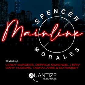 Spencer Morales - Mainline [Quantize Recordings]