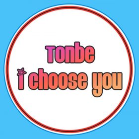 Tonbe - I Choose You [Fruity Flavor]