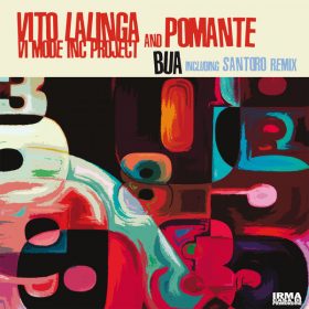 Vito Lalinga (Vi Mode Inc. Project) and Pomante - Bua [Irma]