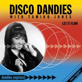 Disco Dandies, Tamiko Jones - Let It Flow [High Fashion Music]