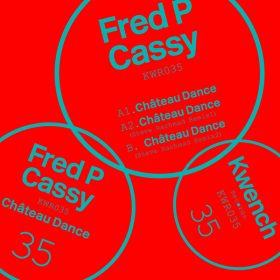 Fred P, Cassy - Chateau Dance [Kwench Records]