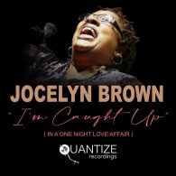 Jocelyn Brown - I'm Caught Up (In A One Night Love Affair) [Quantize Recordings]
