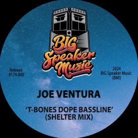 Joe Ventura - T-Bones Dope Bassline (Shelter Mix) [Big Speaker Music]