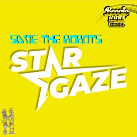 Save The Robots - Stargaze [Boogie Land Music]