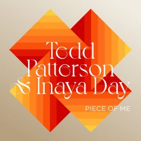 Tedd Patterson, Inaya Day - Piece of Me [SoSure Music]