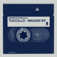 Tuccillo - Magari EP [House of Tucci]