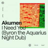 Akumen - I Need You (Byron the Aquarius Night Dub) [Fortune Signal]