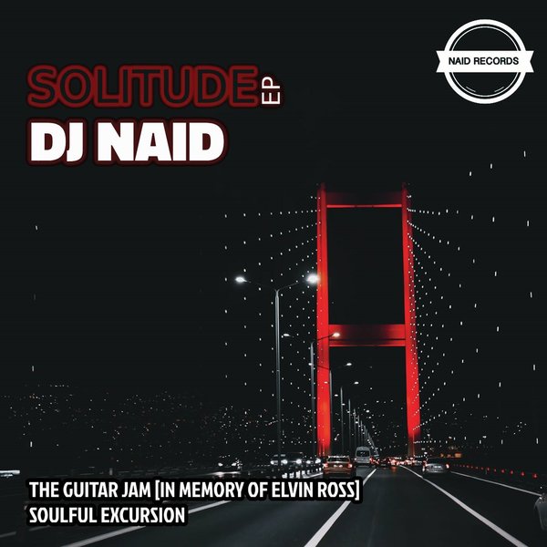 DJ Naid - Solitude [Unity Music Africa]