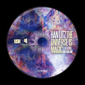Han Litz & Kid Sublime - The Universe Is Magic [Wicked Wax]
