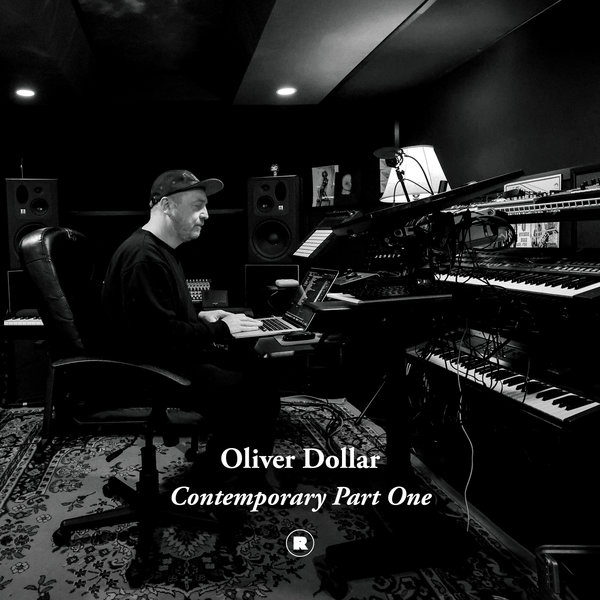 Oliver Dollar - Contemporary Part One [Rekids]