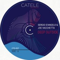 Sergio D'Angelo, Joe Vacchetta - Deep Outside [CATELE RECORDINGS]