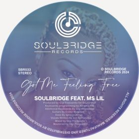 Soulbridge, Ms Lil - Got Me Feeling Free [Soulbridge Records]