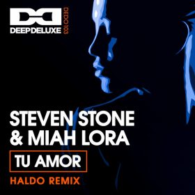 Steven Stone, Miah Lora - Tu Amor (Haldo Extended Mix) [Deep Deluxe Recordings]