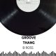 B Ross - GROOVE THANG [Access Records]