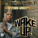 DJ Timbawolf, Hannah Khemoh - Wake Up [T&A RECORDS UK]