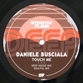 Daniele Busciala - Touch Me [Strictly Flava Deep]