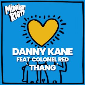 Danny Kane, Colonel Red - Thang [Midnight Riot]