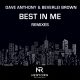 Dave Anthony, Beverlei Brown - Best In Me (Remixes) [Newtown Recordings]