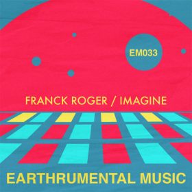 Franck Roger - Imagine [Earthrumental Music]