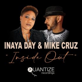 Inaya Day, Mike Cruz - Inside Out (The Traxsource Mixes) [Quantize Recordings]