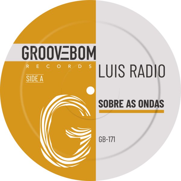 Luis Radio - Sobre As Ondas [Groovebom Records]