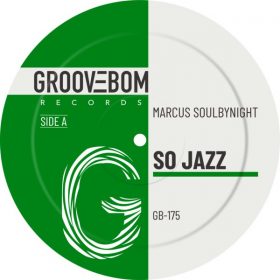 Marcus Soulbynight - So Jazz [Groovebom Records]