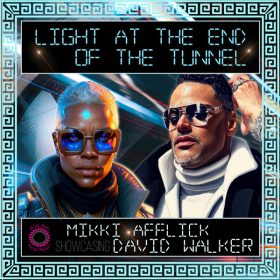 Mikki Afflick, David Walker - Light At The End Of The Tunnel [Soul Sun Soul Music]