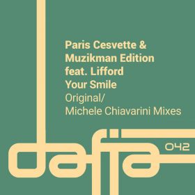 Paris Cesvette, Muzikman Edition, Lifford - Your Smile [Dafia Records]