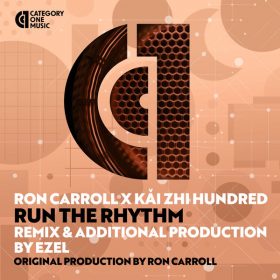 Ron Carroll, Kai Zhi Hundred - Run The Rhythm [Category 1 Music]