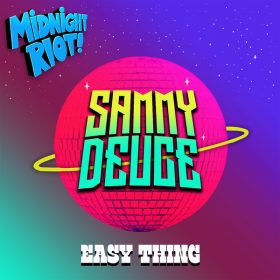 Sammy Deuce - Easy Thing [Midnight Riot]