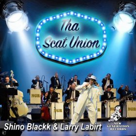 Shino Blackk, Larry La Birt - Tha Scat Union [New Generation Records]