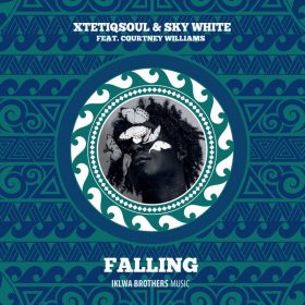 XtetiQsoul, Sky White, Courtney Williams - Falling [Iklwa Brothers Music]