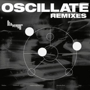 Alexander Flood - Oscillate (Remixes) [Jakarta Records]