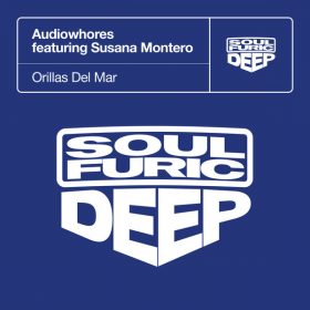 Audiowhores, Susana Montero - Orillas Del Mar [Soulfuric Deep]