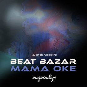 Beat Bazar - Mama Oke [unquantize]