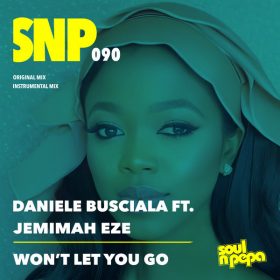 Daniele Busciala, Jemimah Eze - Won't Let You Go [Soul N Pepa]