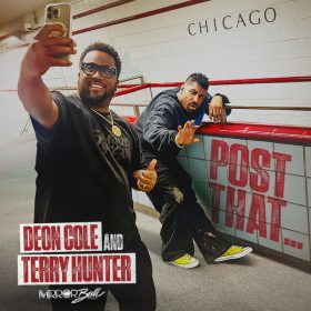 Deon Cole, Terry Hunter - Post That [Mirror Ball Recordings]