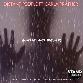 Distant People feat. Carla Prather - Have No Fear [Stand Out Recordings]