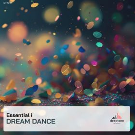 Essential I - Dream Dance [Deeptone Recordings]