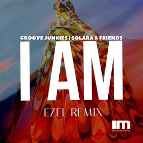Groove Junkies, Solara - I AM [MoreHouse]