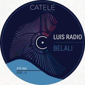 Luis Radio - Belali [CATELE RECORDINGS]