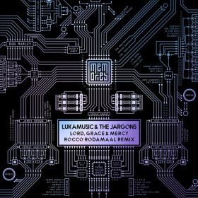 Lukamusic, The Jargons - Lord, Grace & Mercy [Memories]