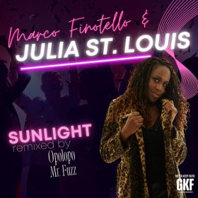 Marco Finotello, Julia St.Louis - Sunlight [Gotta Keep Faith]