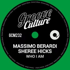 Massimo Berardi, Sheree Hicks - Who I Am [Groove Culture]