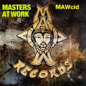 Masters At Work, Louie Vega, Kenny Dope - MAWcid [MAW Records]