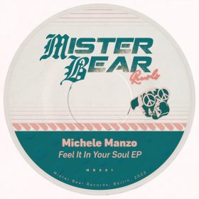 Michele Manzo - Feel It in Your Soul [Mister Bear Records]