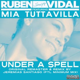 Ruben Vidal, Mia Tuttavilla - Under a spell [Sugar Groove]