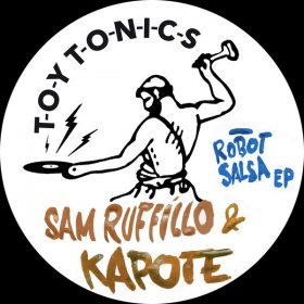 Sam Ruffillo & Kapote - Robot Salsa [Toy Tonics]