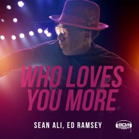 Sean Ali, Ed Ramsey - Who Loves You More [Sounds Of Ali]