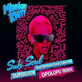 Suki Soul, Northern Funk Collective - Superlovin (Opolopo Remix) [Midnight Riot]